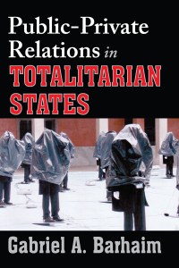 Imagen de portada: Public-private Relations in Totalitarian States 1st edition 9781138513839