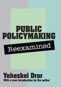 Cover image: Public Policy Making Reexamined 1st edition 9781138531239