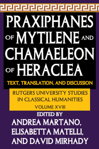 Immagine di copertina: Praxiphanes of Mytilene and Chamaeleon of Heraclea 1st edition 9781138513549