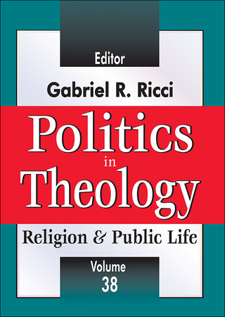 Cover image: Politics in Theology 1st edition 9781412843003