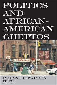 Cover image: Politics and African-American Ghettos 1st edition 9781138530294