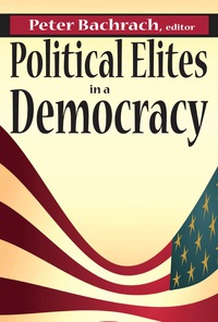 Omslagafbeelding: Political Elites in a Democracy 1st edition 9781138530164