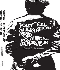 Cover image: Political Alienation and Political Behavior 1st edition 9780202309453