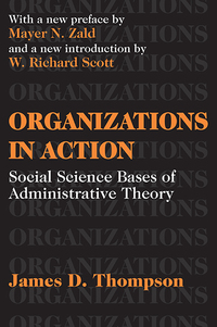 صورة الغلاف: Organizations in Action 1st edition 9780765809919