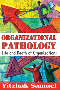 Omslagafbeelding: Organizational Pathology 1st edition 9781412845847