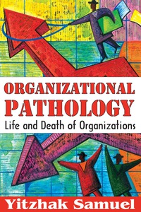 Imagen de portada: Organizational Pathology 1st edition 9781412845847