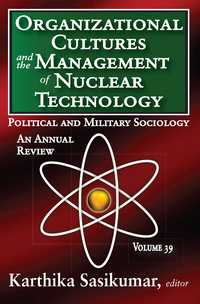 Cover image: Organizational Cultures and the Management of Nuclear Technology 1st edition 9781138529410