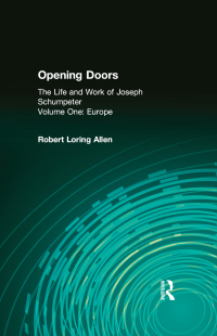 Titelbild: Opening Doors: Life and Work of Joseph Schumpeter 1st edition 9781560007166