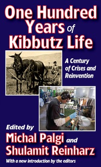 Immagine di copertina: One Hundred Years of Kibbutz Life 1st edition 9781412842297