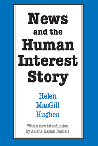 Imagen de portada: News and the Human Interest Story 1st edition 9780878553266