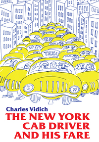 Omslagafbeelding: New York Cab Driver and His Fare 1st edition 9780870739255