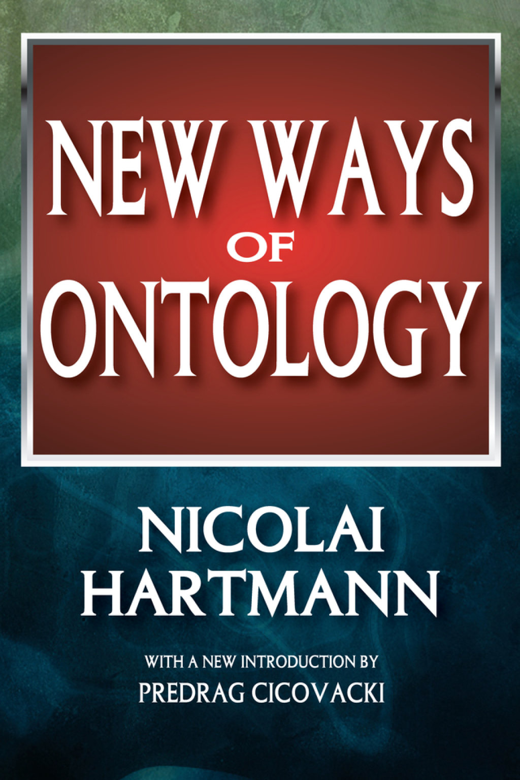 New Ways of Ontology 1st Edition