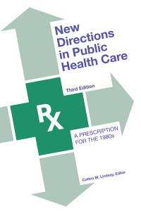 Imagen de portada: New Directions in Public Health Care 3rd edition 9780917616372