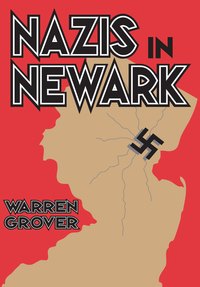 Imagen de portada: Nazis in Newark 1st edition 9780765801937