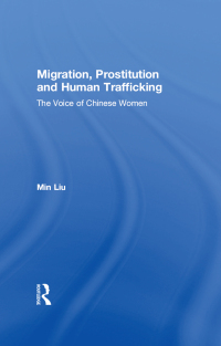 Imagen de portada: Migration, Prostitution and Human Trafficking 1st edition 9781412815055