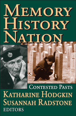 صورة الغلاف: Memory, History, Nation 1st edition 9781412804882
