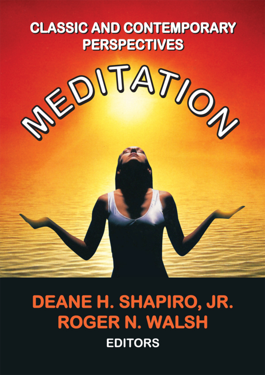 Meditation Classic and Contemporary Perspectives 1st Edition