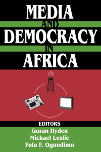 صورة الغلاف: Media and Democracy in Africa 1st edition 9780765809803