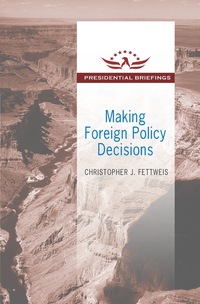 Titelbild: Making Foreign Policy Decisions 1st edition 9781412862639