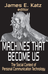 Imagen de portada: Machines That Become Us 1st edition 9781412806213