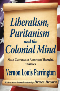 Cover image: Liberalism, Puritanism and the Colonial Mind 1st edition 9781138527195