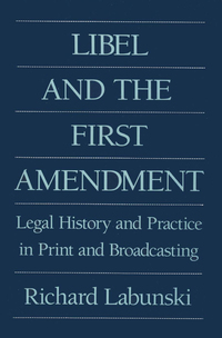 Omslagafbeelding: Libel and the First Amendment 1st edition 9780887387906