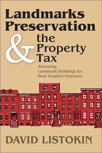 Cover image: Landmarks Preservation and the Property Tax 1st edition 9781412848572