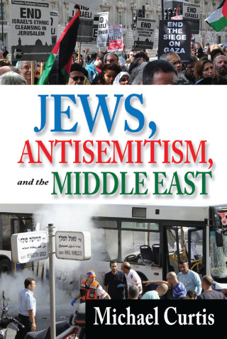 Imagen de portada: Jews, Antisemitism, and the Middle East 1st edition 9781412851886