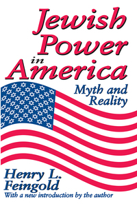 Imagen de portada: Jewish Power in America 1st edition 9781412842167