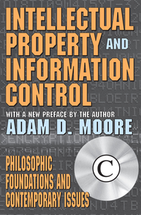 صورة الغلاف: Intellectual Property and Information Control 1st edition 9780765800701