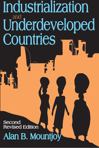 表紙画像: Industrialization and Underdeveloped Countries 2nd edition 9781138526037