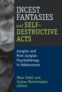 Omslagafbeelding: Incest Fantasies and Self-Destructive Acts 1st edition 9781412853873