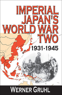 صورة الغلاف: Imperial Japan's World War Two 1st edition 9780765803528