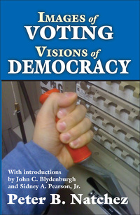 صورة الغلاف: Images of Voting/Visions of Democracy 1st edition 9781138525740