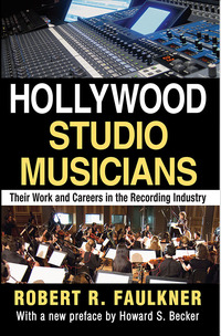 Imagen de portada: Hollywood Studio Musicians 1st edition 9781412852531
