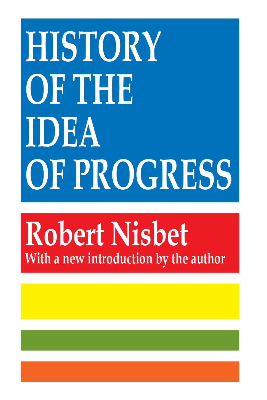 History of the Idea of Progress 2nd Edition
