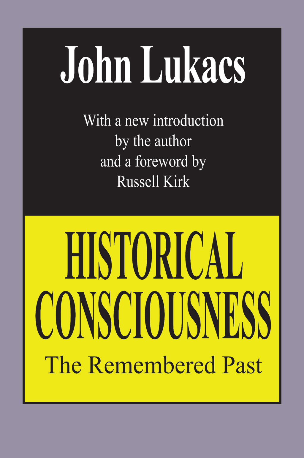 Historical Consciousness The Remembered Past 2nd Edition