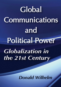 表紙画像: Global Communications and Political Power 1st edition 9781138510371