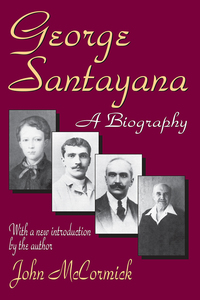 Omslagafbeelding: George Santayana 1st edition 9780765805034