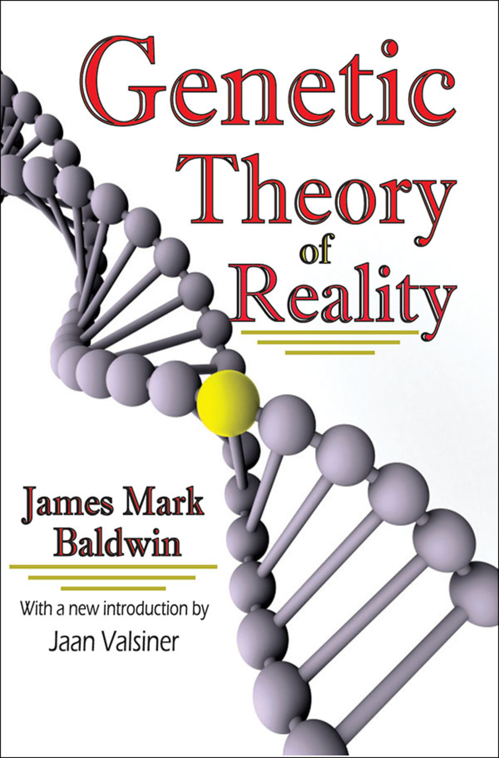 Genetic Theory of Reality 1st Edition