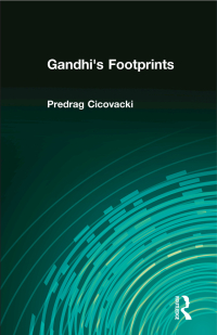 صورة الغلاف: Gandhi's Footprints 1st edition 9781412856959