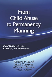 Imagen de portada: From Child Abuse to Permanency Planning 1st edition 9780202360867