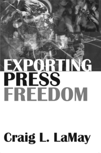 Immagine di copertina: Exporting Press Freedom 1st edition 9780765803597