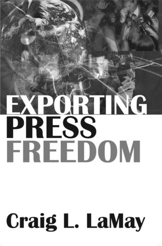 Cover image: Exporting Press Freedom 1st edition 9780765803597