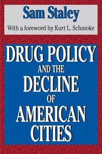 Cover image: Drug Policy and the Decline of the American City 1st edition 9781138522473