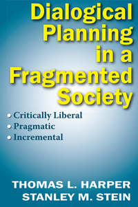 Cover image: Dialogical Planning in a Fragmented Society 1st edition 9781138522312