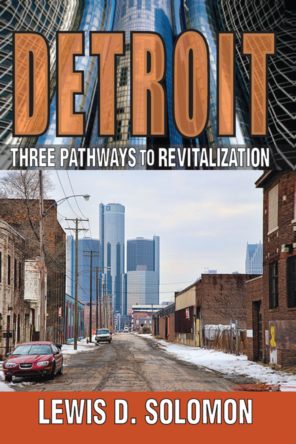 Detroit Three Pathways to Revitalization 1st Edition