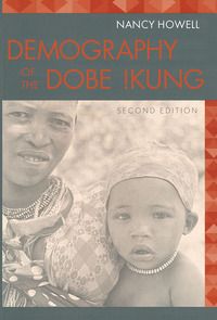 Cover image: Demography of the Dobe !Kung 2nd edition 9780202306490