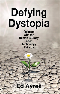 Cover image: Defying Dystopia 1st edition 9781412862707