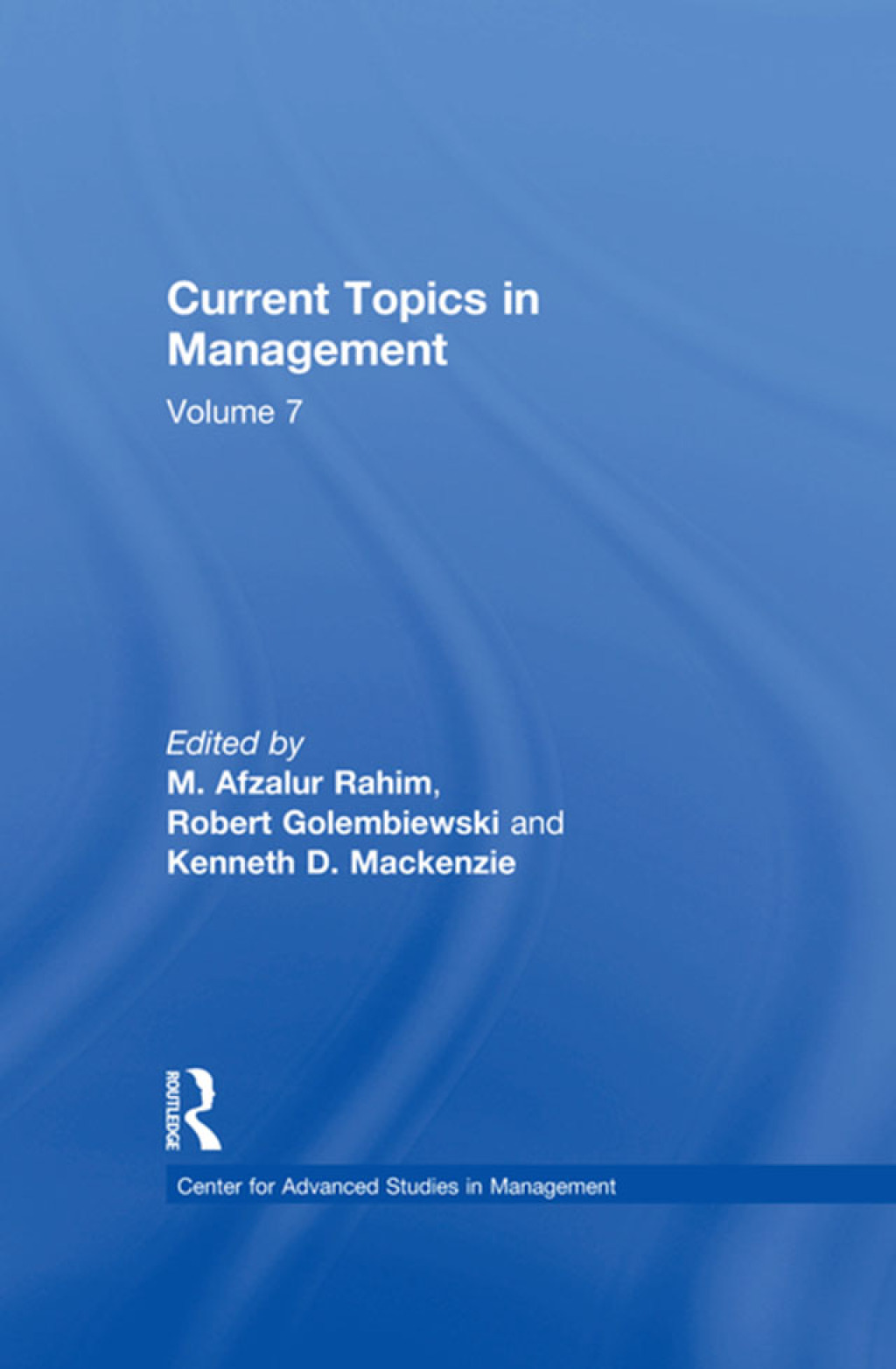 Current Topics in Management Volume 7 1st Edition